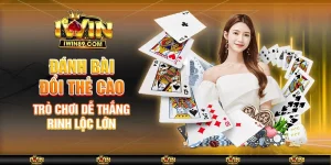 Đánh Bài Đổi Thẻ Cào – Trò Chơi Dễ Thắng, Rinh Lộc Lớn