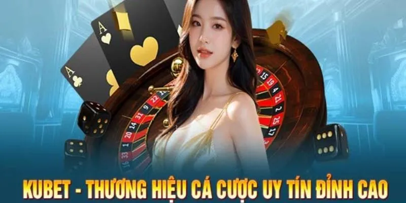 Tìm hiểu cách tham gia Kubet an toàn